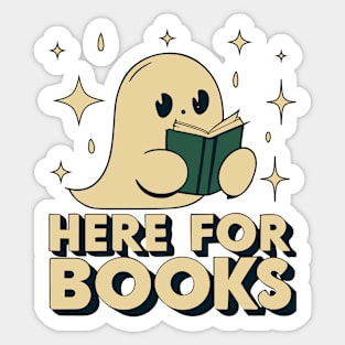 Here For Books Funny Sticker